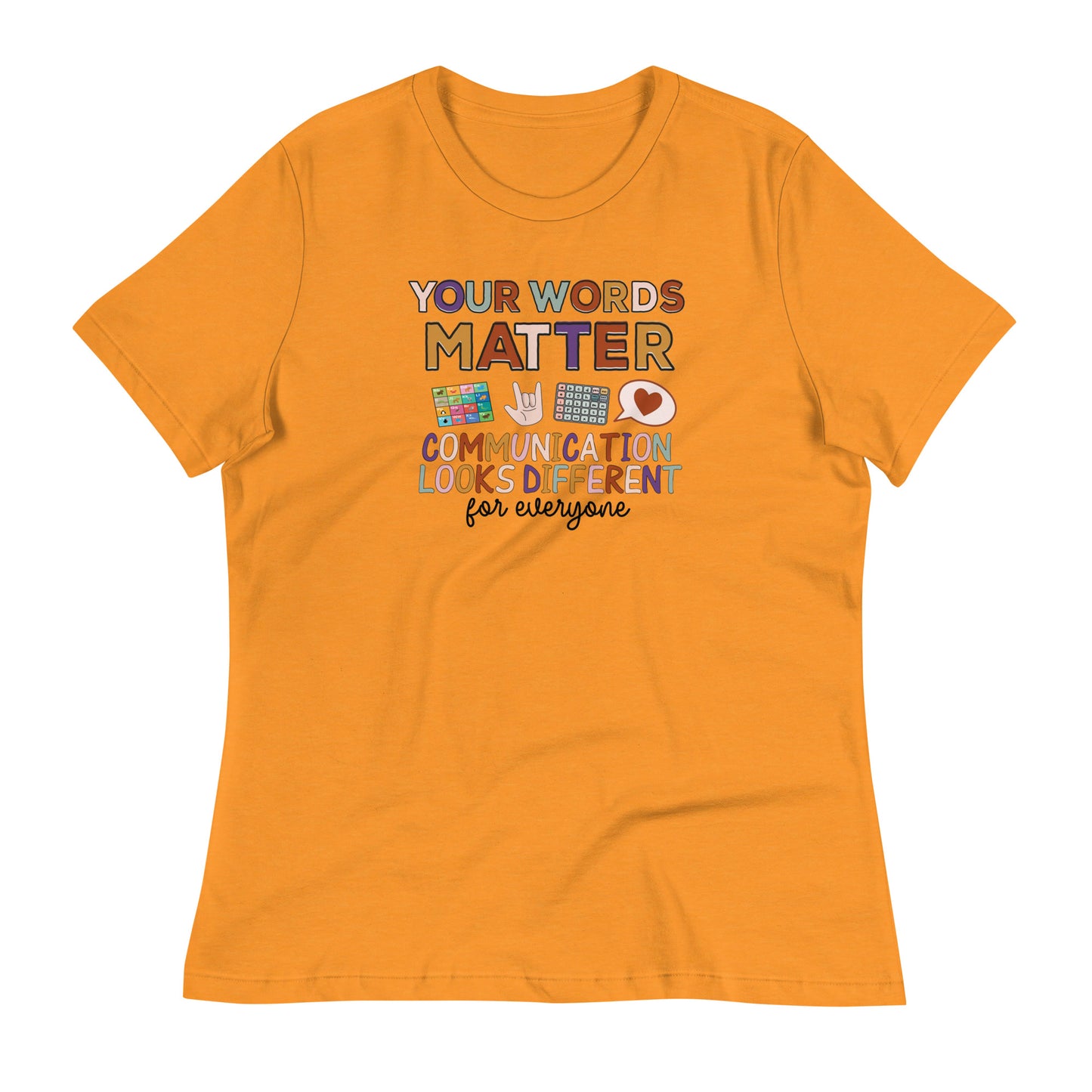 Your Words Matter… - Women’s T-shirt