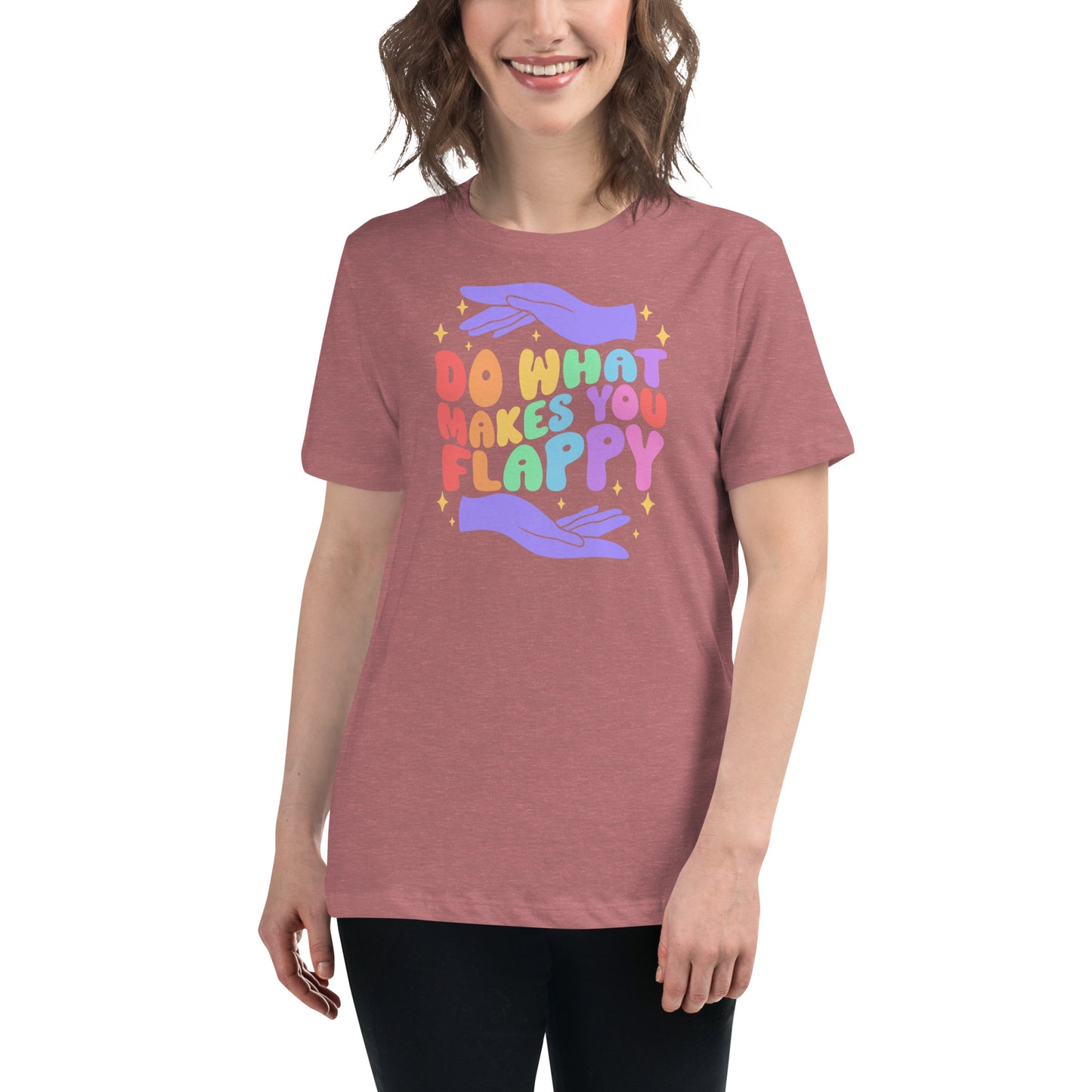 Do What Makes You Flappy - Women’s T-shirt