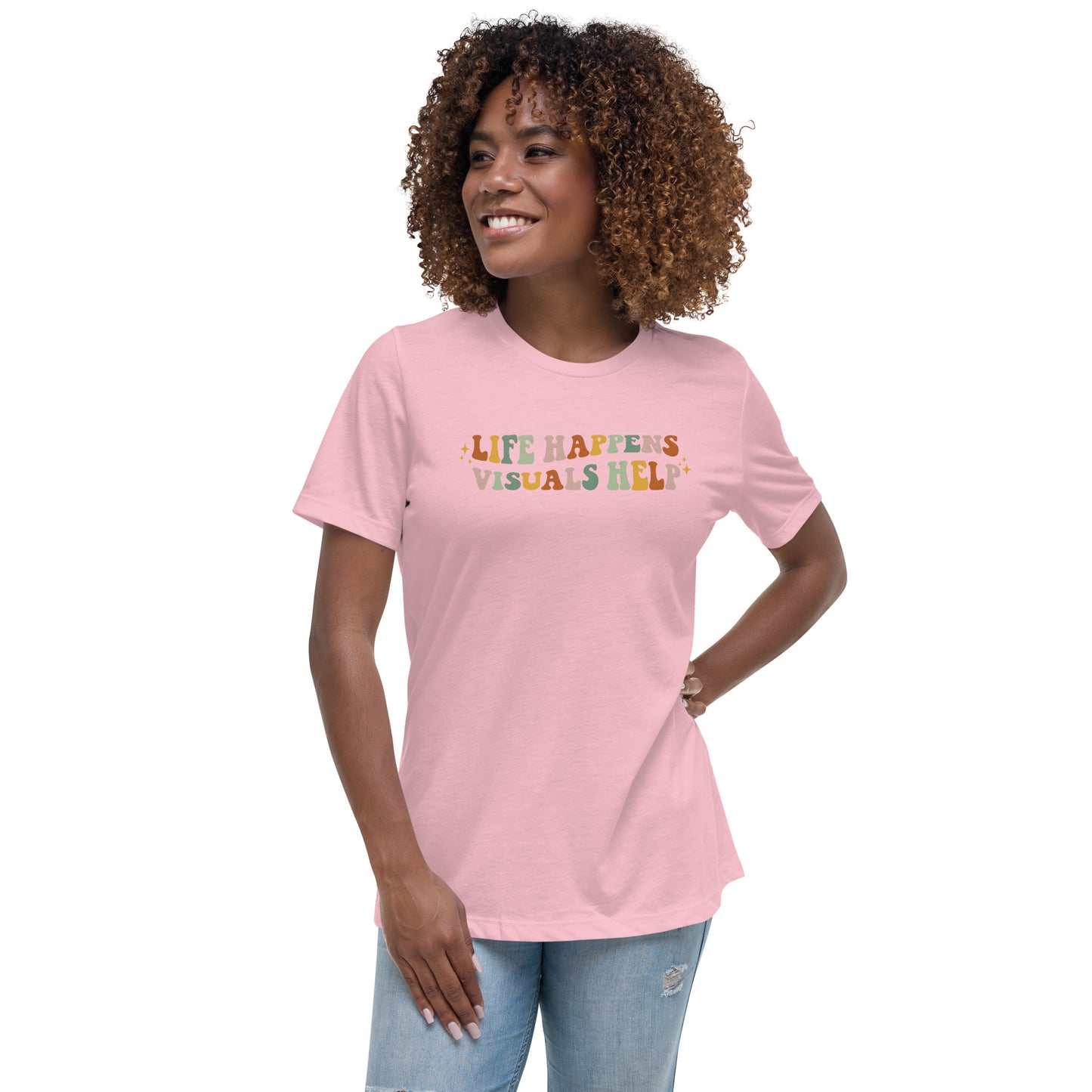 Life Happens, Visuals Help - Women’s T-shirt